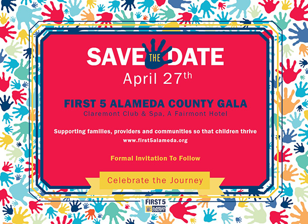 Save the date - First 5 Alameda County Gala April 27th